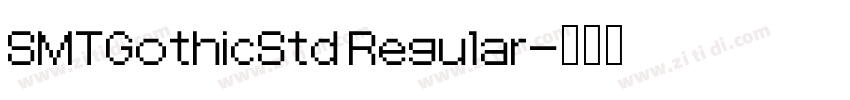 SMTGothicStd Regular字体转换